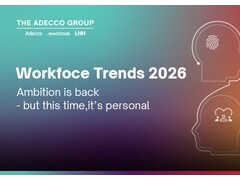 德科集团发布《2026年劳动力趋势报告》：职业抱负回归，安全保障与敏捷赋能成核心诉求